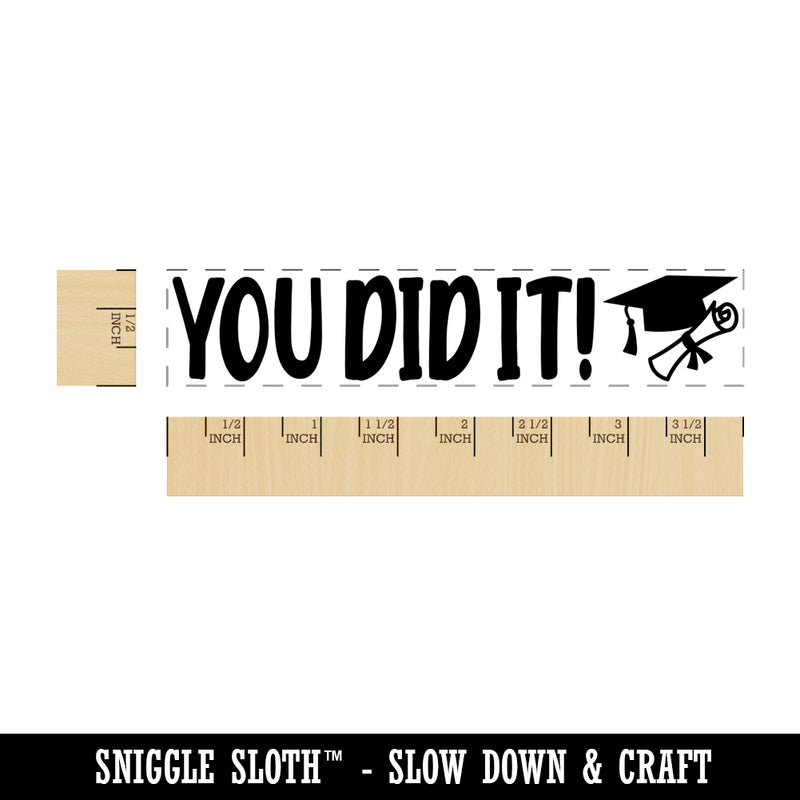 You Did It Graduation Graduate Rectangle Rubber Stamp for Stamping Crafting
