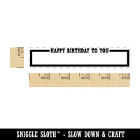 Happy Birthday To You Tag Rectangle Rubber Stamp for Stamping Crafting