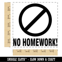 No Homework Teacher Motivation Square Rubber Stamp for Stamping Crafting