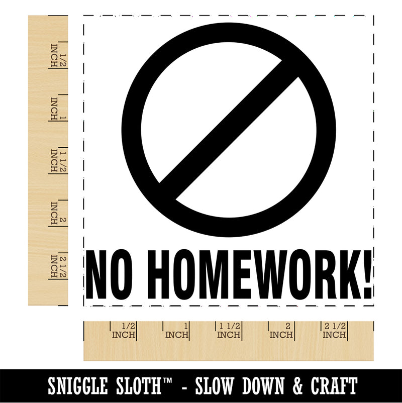 No Homework Teacher Motivation Square Rubber Stamp for Stamping Crafting