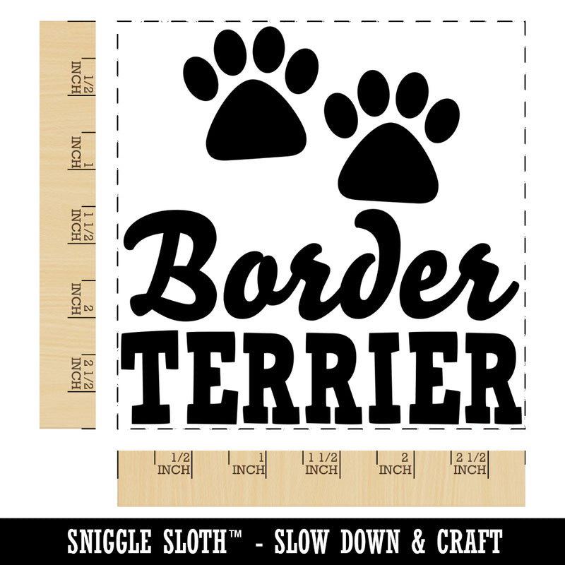 Border Terrier Dog Paw Prints Fun Text Square Rubber Stamp for Stamping Crafting