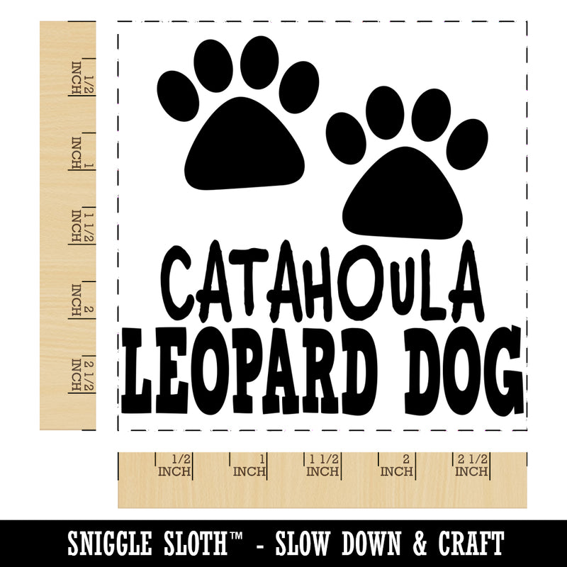 Catahoula Leopard Dog Paw Prints Fun Text Square Rubber Stamp for Stamping Crafting