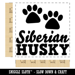 Siberian Husky Dog Paw Prints Fun Text Square Rubber Stamp for Stamping Crafting