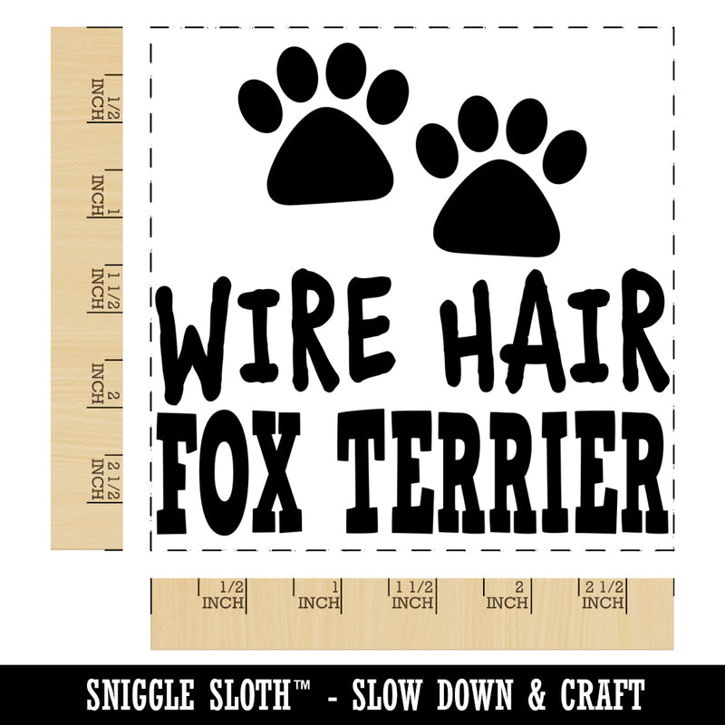 Wire Hair Fox Terrier Dog Paw Prints Fun Text Square Rubber Stamp for Stamping Crafting