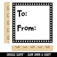 To From Polka Dots for Gift Present Square Rubber Stamp for Stamping Crafting