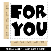 For You Bold Text Square Rubber Stamp for Stamping Crafting