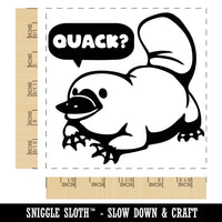 What Does the Platypus Say Square Rubber Stamp for Stamping Crafting