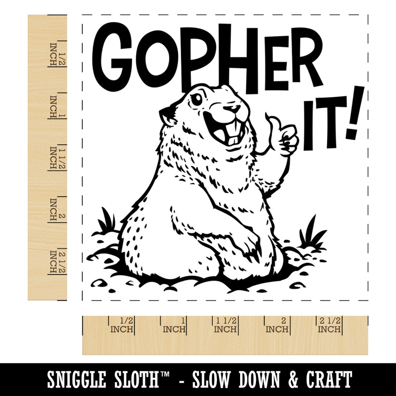 Go For It Inspirational and Encouraging Gopher Square Rubber Stamp for Stamping Crafting