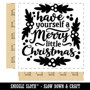 Have Yourself a Merry Little Christmas Square Rubber Stamp for Stamping Crafting