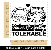 Perfectly Tolerable Cats Funny Valentine's Day Square Rubber Stamp for Stamping Crafting