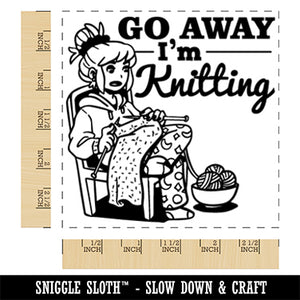 Go Away I'm Knitting Square Rubber Stamp for Stamping Crafting