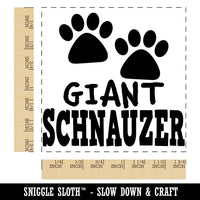Giant Schnauzer Dog Paw Prints Fun Text Square Rubber Stamp for Stamping Crafting