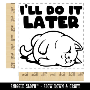 I'll Do It Later Lazy Cat Square Rubber Stamp for Stamping Crafting