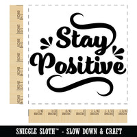 Stay Positive Motivational Square Rubber Stamp for Stamping Crafting