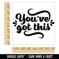 You've Got This Motivational Square Rubber Stamp for Stamping Crafting