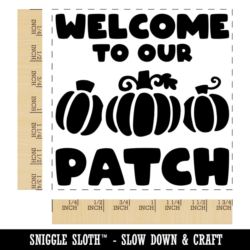 Welcome to Our Pumpkin Patch Fall Autumn Square Rubber Stamp for Stamping Crafting