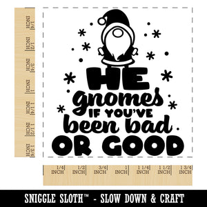 He Gnomes if You've Been Bad or Good Christmas Santa Square Rubber Stamp for Stamping Crafting