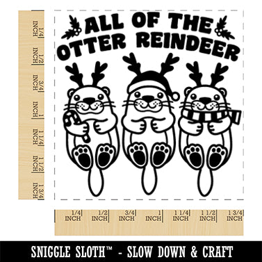 All of the Otter Reindeer Christmas Xmas Square Rubber Stamp for Stamping Crafting