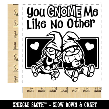 You Gnome Know Me Like No Other Love Valentine's Day Square Rubber Stamp for Stamping Crafting