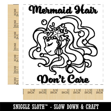 Mermaid Hair Don't Care Square Rubber Stamp for Stamping Crafting