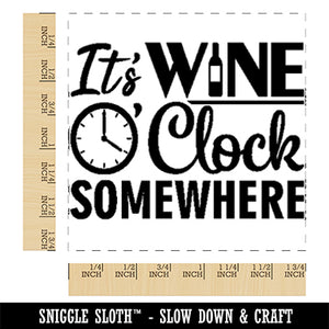 It's Wine O' Clock Somewhere Drinking Bottle Square Rubber Stamp for Stamping Crafting