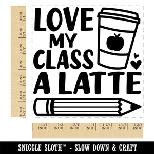 Love My Class A Latte Square Rubber Stamp for Stamping Crafting