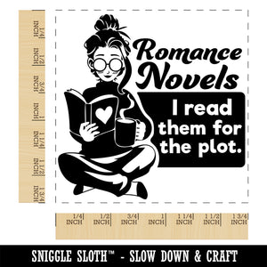 I Read Romance Novels for the Plot Square Rubber Stamp for Stamping Crafting