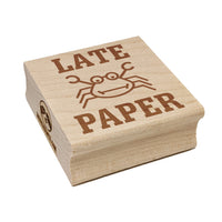 Late Paper Crab Teacher Motivation Square Rubber Stamp for Stamping Crafting