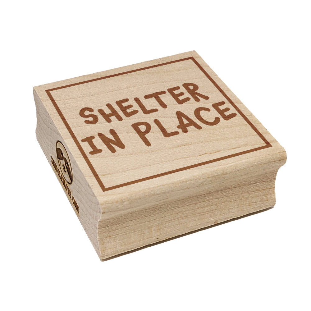 Shelter in Place Square Rubber Stamp for Stamping Crafting