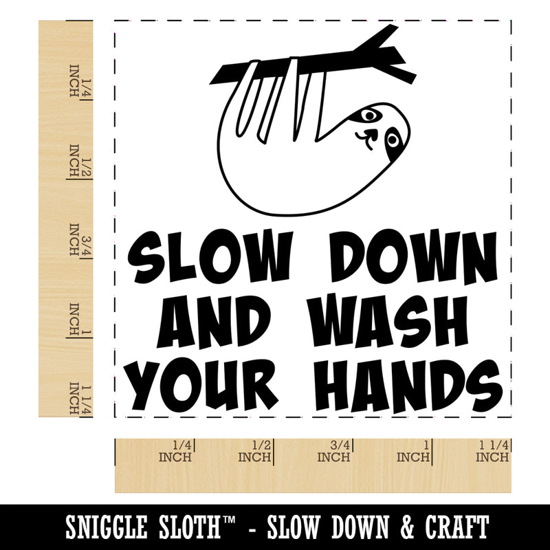 Slow Down Wash Your Hands Slow Teacher Motivation Square Rubber Stamp for Stamping Crafting