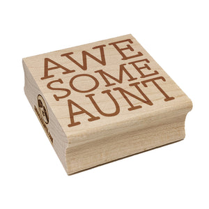 Awesome Aunt Fun Text Square Rubber Stamp for Stamping Crafting