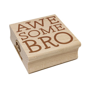 Awesome Bro Brother Fun Text Square Rubber Stamp for Stamping Crafting