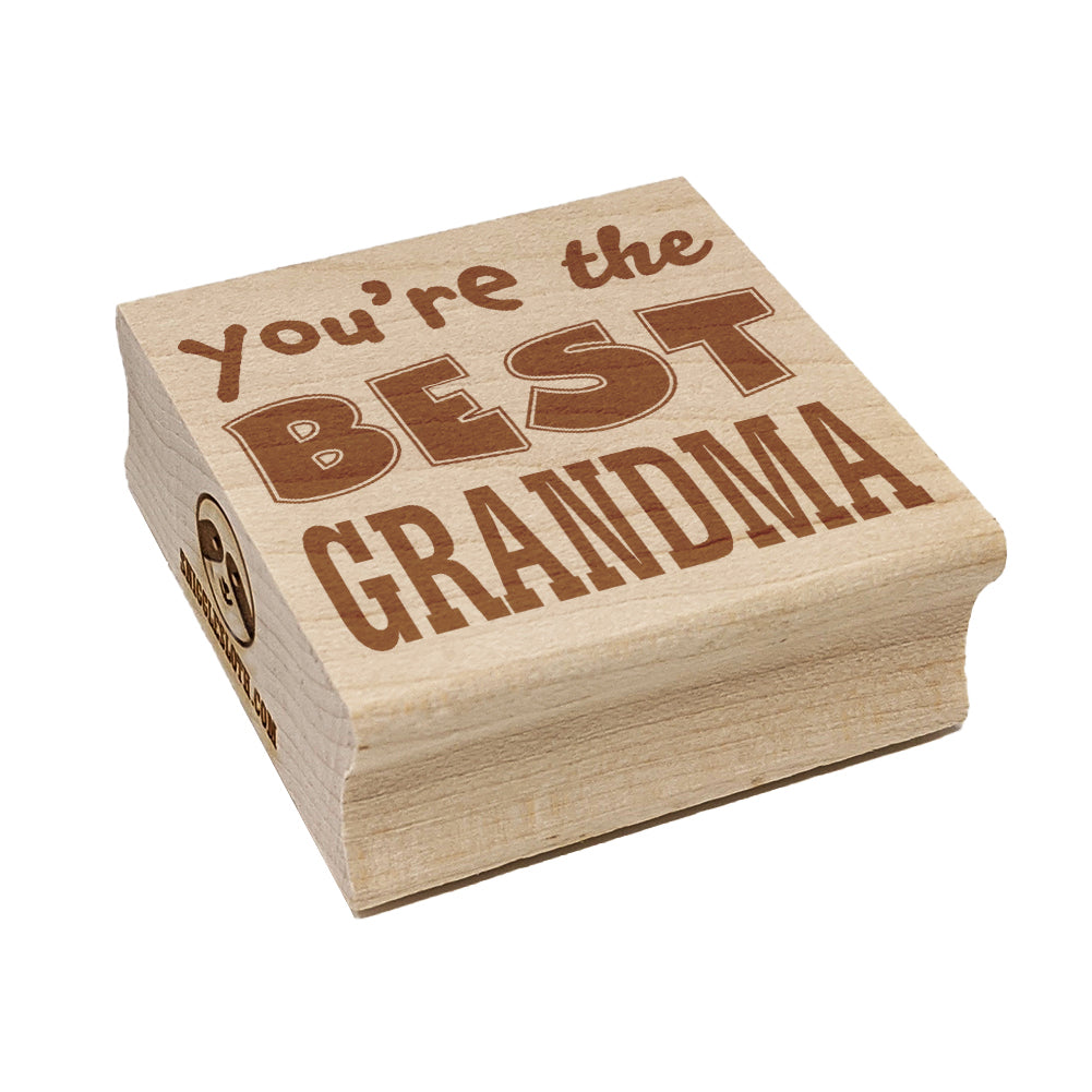 You're the Best Grandma Square Rubber Stamp for Stamping Crafting