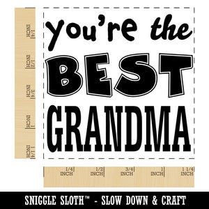 You're the Best Grandma Square Rubber Stamp for Stamping Crafting