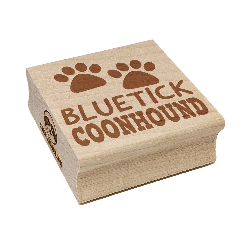 Bluetick Coonhound Dog Paw Prints Fun Text Square Rubber Stamp for Stamping Crafting