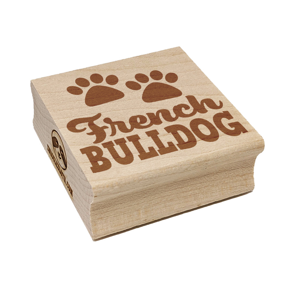 French Bulldog Dog Paw Prints Fun Text Square Rubber Stamp for Stamping Crafting