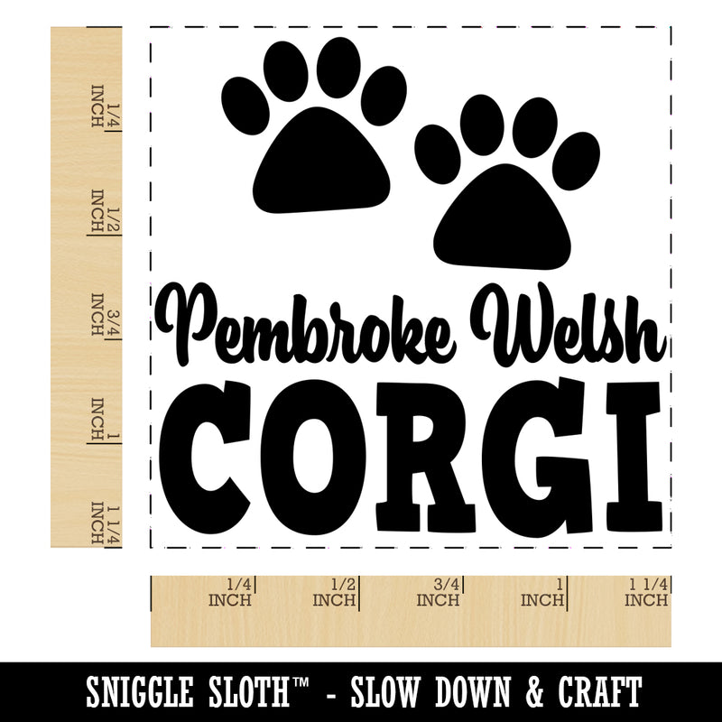 Pembroke Welsh Corgi Dog Paw Prints Fun Text Square Rubber Stamp for Stamping Crafting
