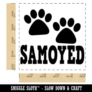 Samoyed Dog Paw Prints Fun Text Square Rubber Stamp for Stamping Crafting