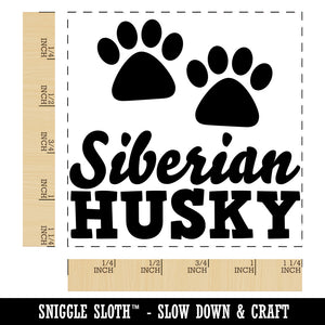 Siberian Husky Dog Paw Prints Fun Text Square Rubber Stamp for Stamping Crafting