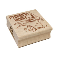 Pterodactyl Pteranodon Pterrific Terrific Work Teacher Recognition Square Rubber Stamp for Stamping Crafting