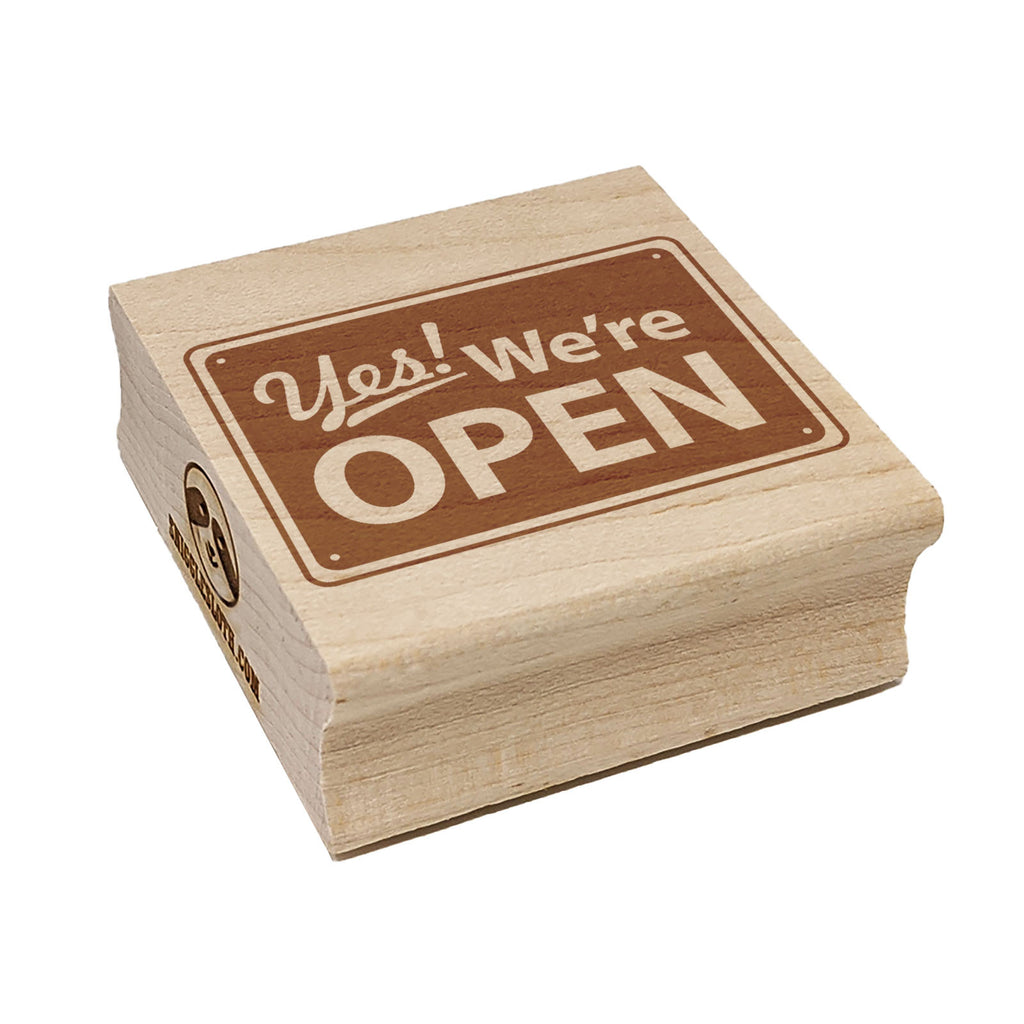 Yes We're Open Sign Square Rubber Stamp for Stamping Crafting