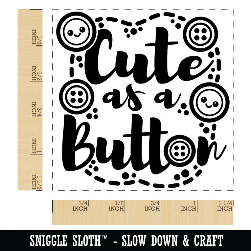 Cute as a Button Square Rubber Stamp for Stamping Crafting