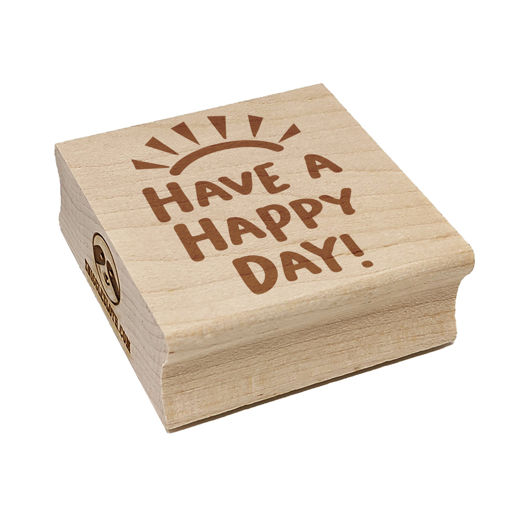 Have a Happy Day Sunshine Square Rubber Stamp for Stamping Crafting