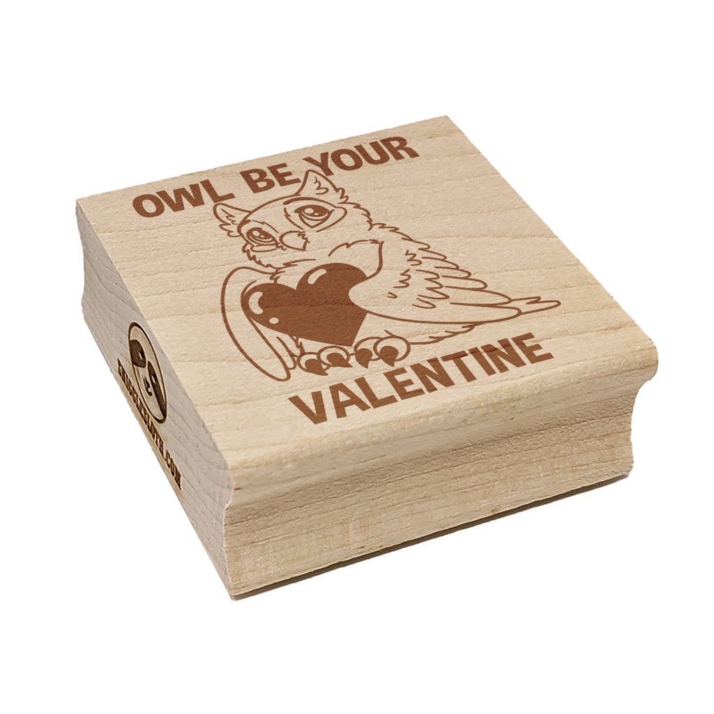 Owl I'll Be Your Valentine Love Square Rubber Stamp for Stamping Crafting