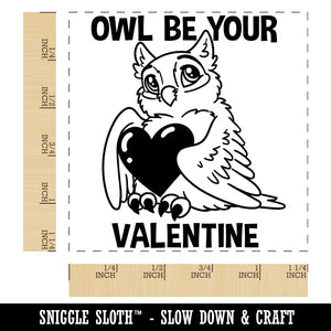 Owl I'll Be Your Valentine Love Square Rubber Stamp for Stamping Crafting