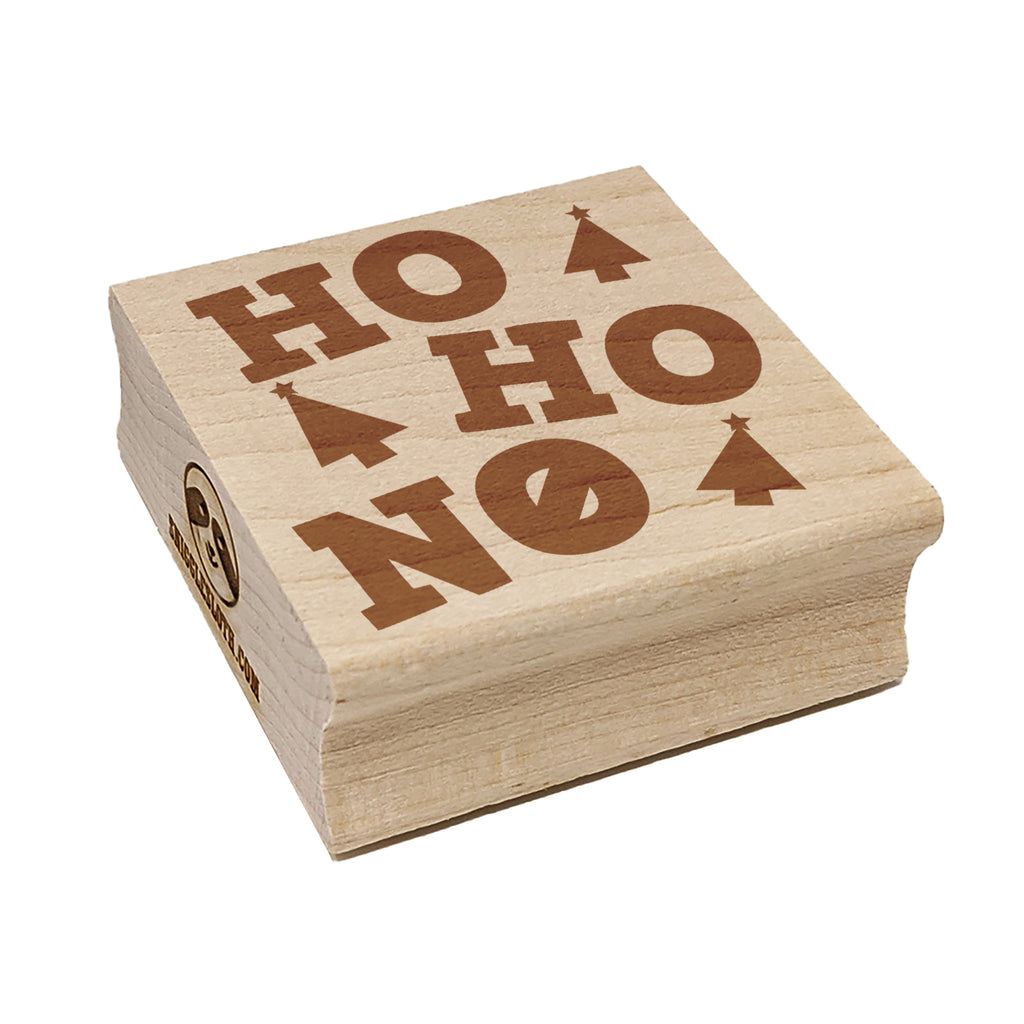 Ho Ho No Funny Christmas with Xmas Trees Square Rubber Stamp for Stamping Crafting
