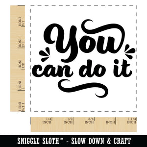 You Can Do It Motivational Square Rubber Stamp for Stamping Crafting