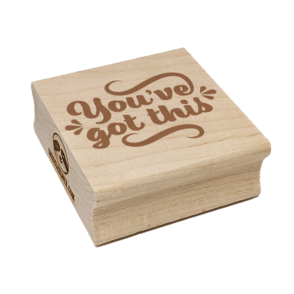 You've Got This Motivational Square Rubber Stamp for Stamping Crafting