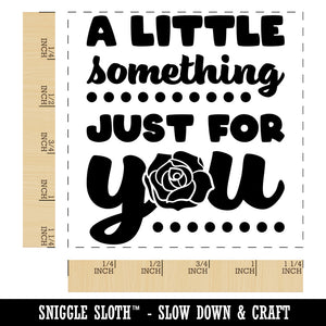 Fun and Blocky A Little Something Just For You with Rose Square Rubber Stamp for Stamping Crafting