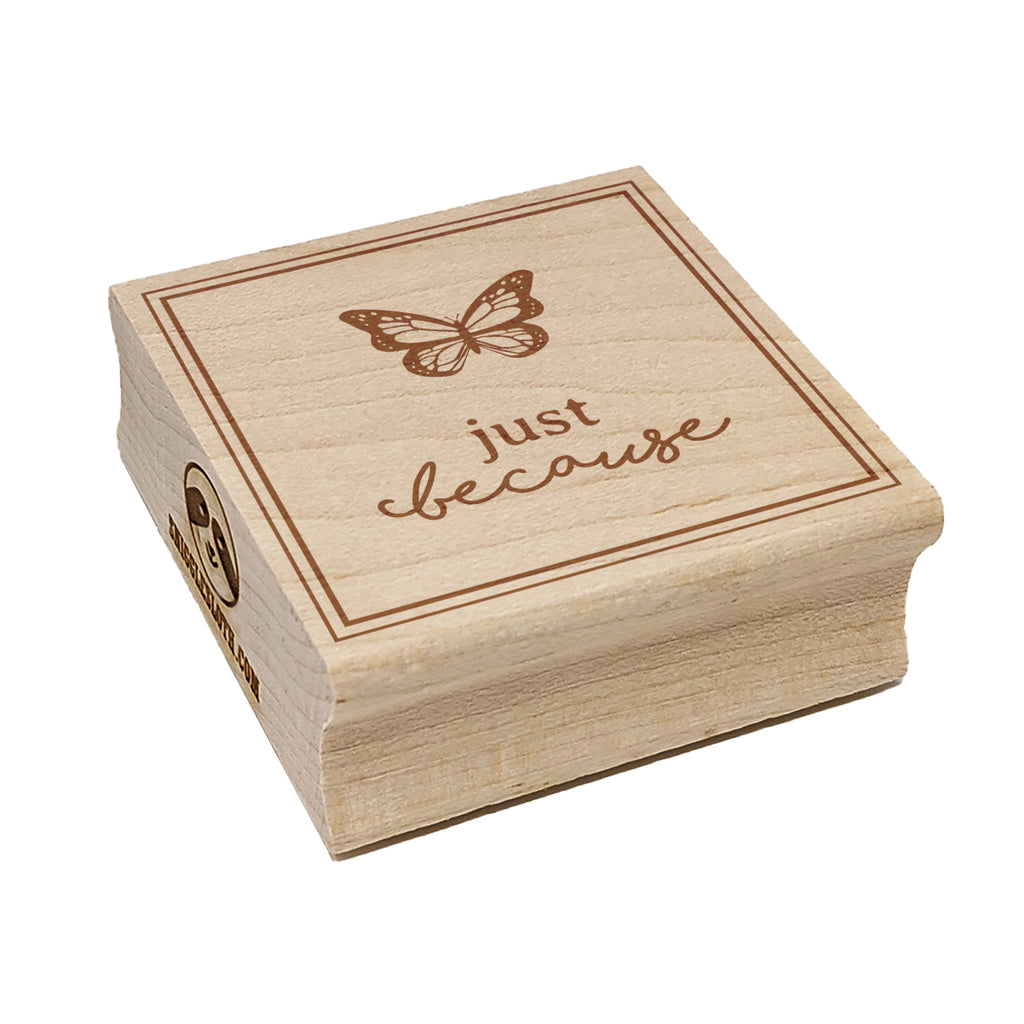 Just Because Cute Monarch Butterfly Square Rubber Stamp for Stamping Crafting